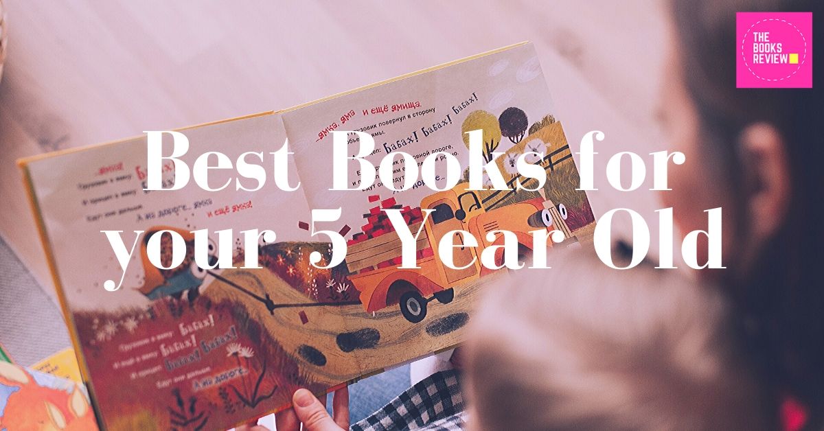 Best Books for Your 5 Year Old (2024) The Books Review