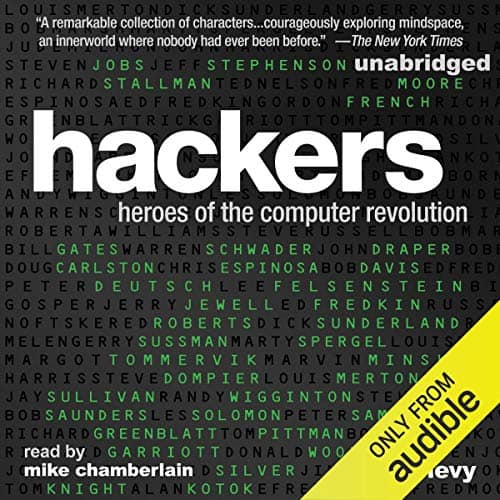 Hackers: Heroes of the Computer Revolution