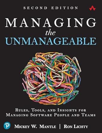 Managing the Unmanageable by Mickey W. Mantle and Ron Lichty