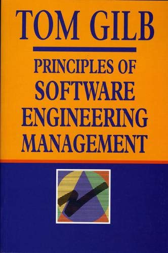 Principles of Software Engineering Management by Tom Glib