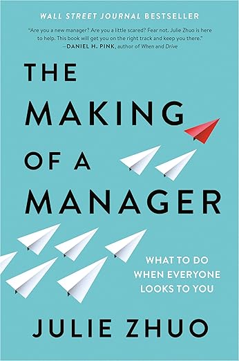 The Making of a Manager by Julie Zhuo