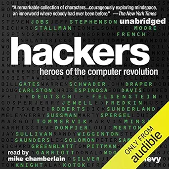 Hackers: Heroes of the Computer Revolution