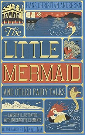 The Little Mermaid and Other Fairy Tales (MinaLima Edition)